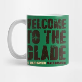 WELCOME TO THE GLADE Mug